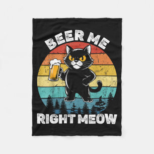 Beer Me Right Meow Funny Cat Drinking Humor  Fleece Blanket