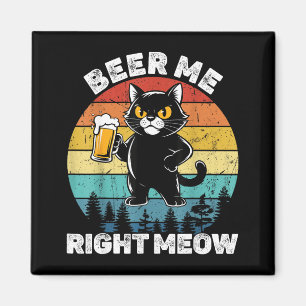 Beer Me Right Meow Funny Cat Drinking Humor  Magnet