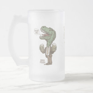 Beer Me T. Rex by Mudge Studios Frosted Glass Beer Mug