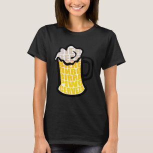 Beer Mug Drinking Foam Cerveza International Beers T-Shirt