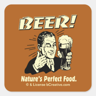 Beer: Nature's Perfect Food Square Sticker