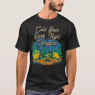 Beer Night Camping Drinking Camper Drinker Friends T-Shirt