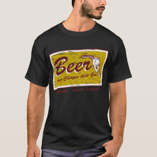 BEER... now cheaper than gas T-Shirt