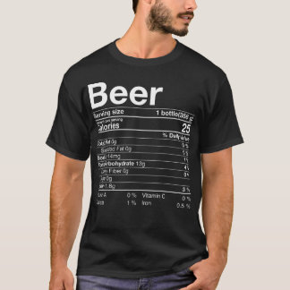 Beer Nutrition Facts Thanksgiving Gifts Drinking C T-Shirt