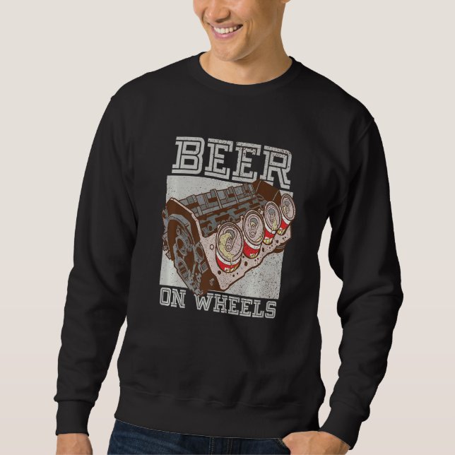 Beer On Wheels Beer Barrel Drinking Sweatshirt (Front)