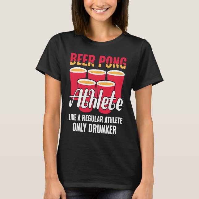 Beer Pong Athlete  Definition Beer  Beer Pong T-Shirt (Front)