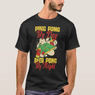 Beer Pong By Night Table Tennis Player T-Shirt