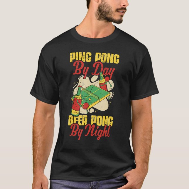 Beer Pong By Night Table Tennis Player T-Shirt (Front)