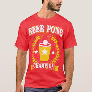 Beer pong champion 1 T-Shirt