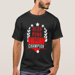 Beer Pong Champion College Player Game Beirut Alco T-Shirt
