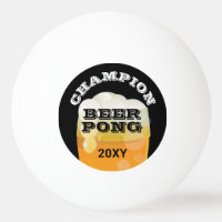 Beer Pong Champion Dated