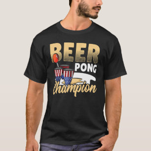 BEER PONG CHAMPION T-Shirt