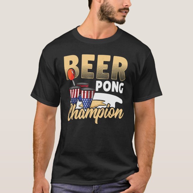 BEER PONG CHAMPION T-Shirt (Front)