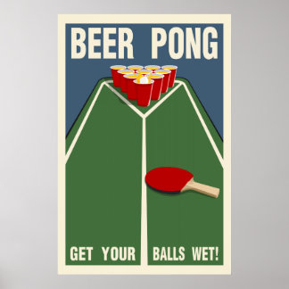 Beer Pong:  Get Your Balls Wet! Poster