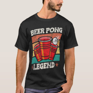 Beer Pong Legend Beer Pong Party Beer Pong 2 T-Shirt