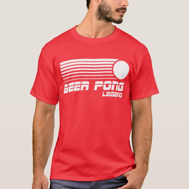 Beer Pong Legend T Shirt (Front)