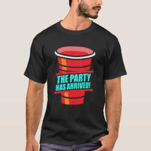 Beer Pong The party has arrived boozing beer pong  T-Shirt