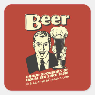 Beer: Proud Sponsors Casual Sex Square Sticker