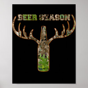 Beer Season Hunting Season Gift For Hunter Poster