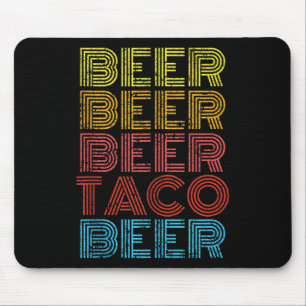 Beer Taco Food Saying Funny Mexican Cinco De Mayo Mouse Mat