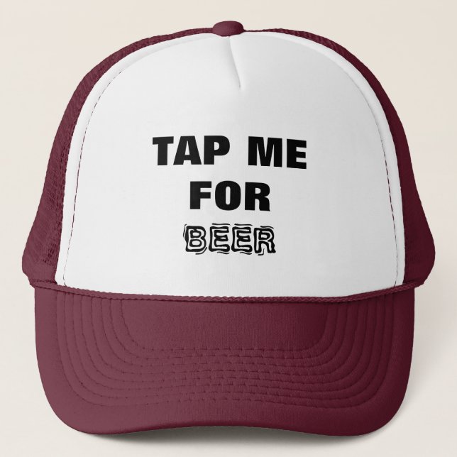 Beer- Tap Me for Beer! Black and White Trucker Hat (Front)
