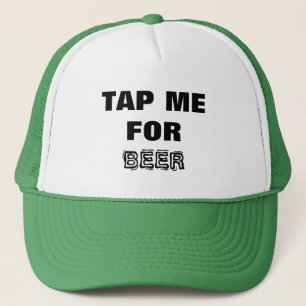Beer- Tap Me for Beer! Black and White Trucker Hat