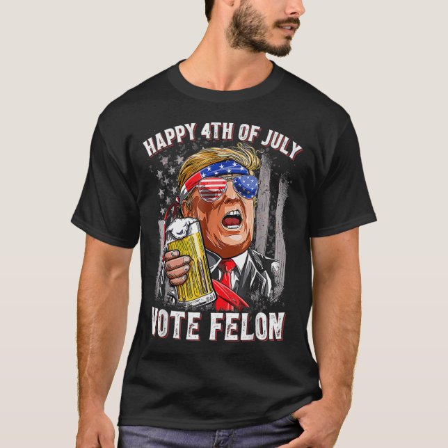 Beer Team Happy 4th Of July Vote Felon Trump 2024  T-Shirt (Front)