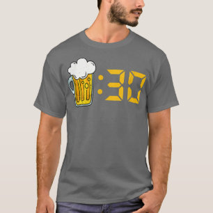 Beer Thirty Funny Drinking Happy Hour Time To Drin T-Shirt
