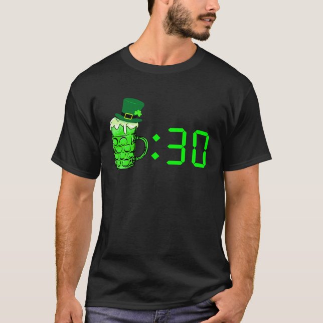 Beer Thirty  St Patricks Day Drinking Or Getting D T-Shirt (Front)