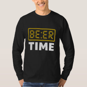 Beer Time Digital Clock Beer T-Shirt