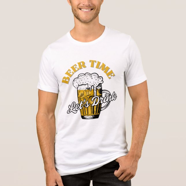 Beer Time – Let’s Drink! Tri-Blend Shirt (Front)