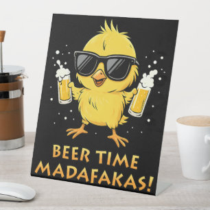 Beer Time Madafakas Funny Meme Duck Goose Retro Pedestal Sign