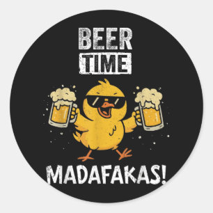 Beer Time Madafakas Funny Meme Duck With Beer Chic Classic Round Sticker