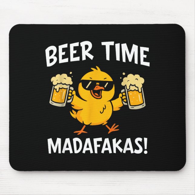 Beer Time Madafakas Funny Meme Duck With Beer Chic Mouse Mat (Front)