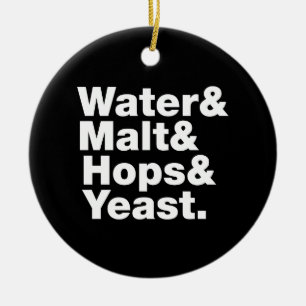 Beer = Water & Malt & Hops & Yeast. Ceramic Tree Decoration