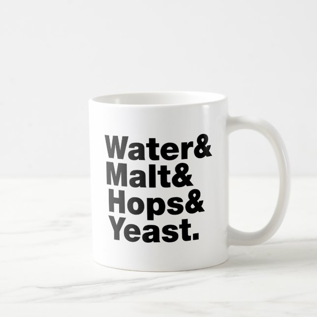 Beer = Water & Malt & Hops & Yeast. Coffee Mug (Right)