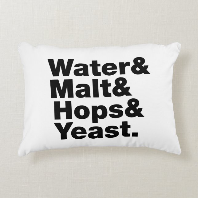 Beer = Water & Malt & Hops & Yeast. Decorative Cushion (Front)