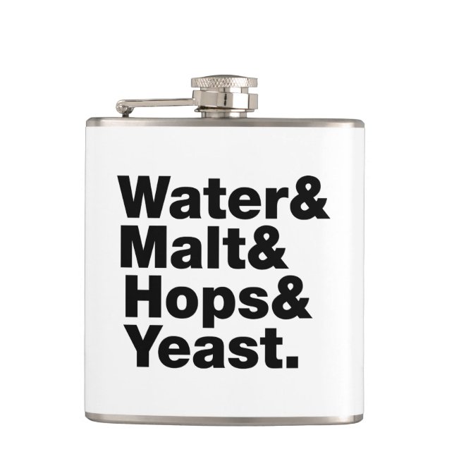 Beer = Water & Malt & Hops & Yeast. Hip Flask (Front)