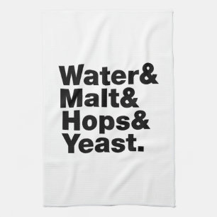 Beer = Water & Malt & Hops & Yeast. Tea Towel