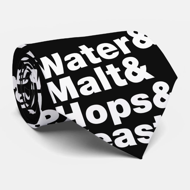 Beer = Water & Malt & Hops & Yeast. Tie (Rolled)