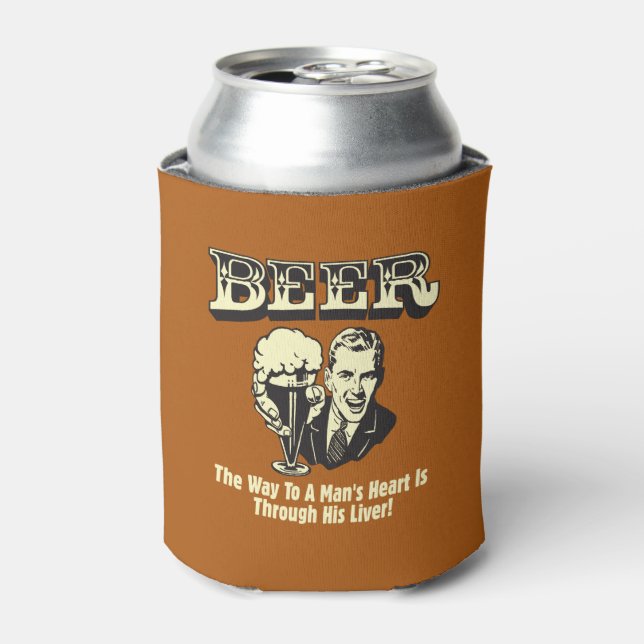 Beer: Way To Mans Heart Through Liver Can Cooler (Can Front)