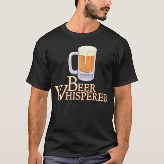 Beer Whisperer T-Shirt (Front)