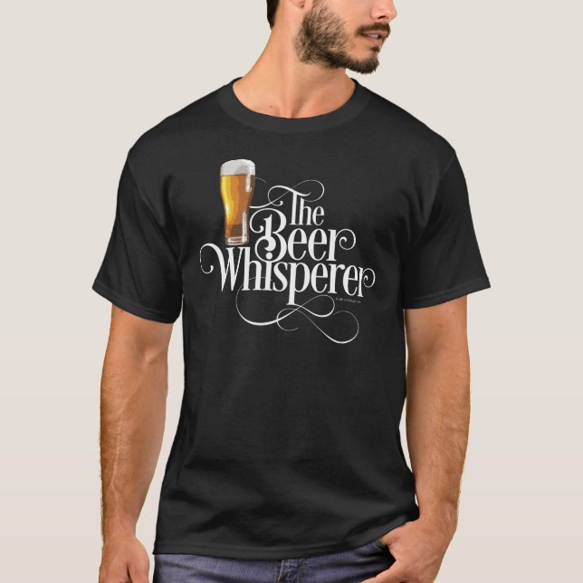Beer Whisperer T-Shirt (Front)