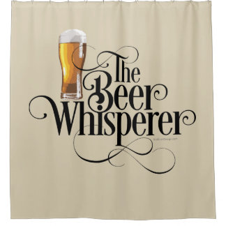Beer Whisperer (white) Shower Curtain