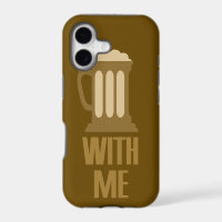 Beer With Me iPhone case