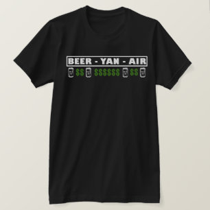 BEER YAN  AIR  T-Shirt