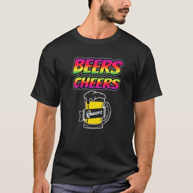 Beers Cheers Queers Bisexual Transgender Love Lgbt T-Shirt (Front)