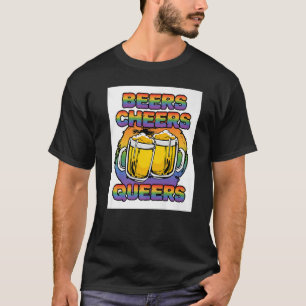 Beers Cheers Queers Bisexual Transgender Love Lgbt T-Shirt