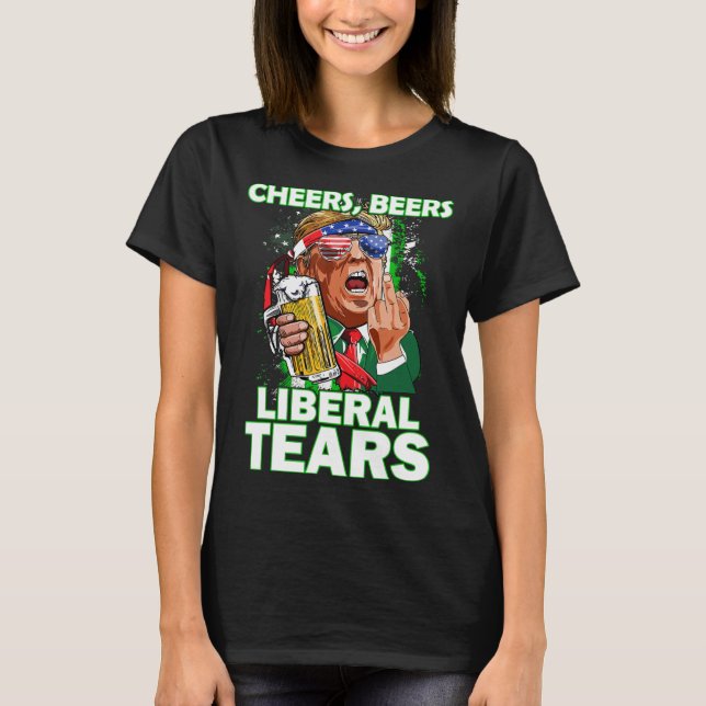 Beers Liberal Tears Trump Holding Beer Patrick's D T-Shirt (Front)