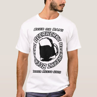 beerwerkzshirt T-Shirt